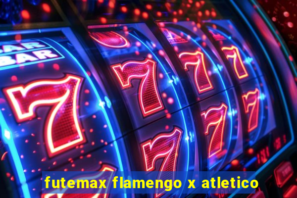 futemax flamengo x atletico